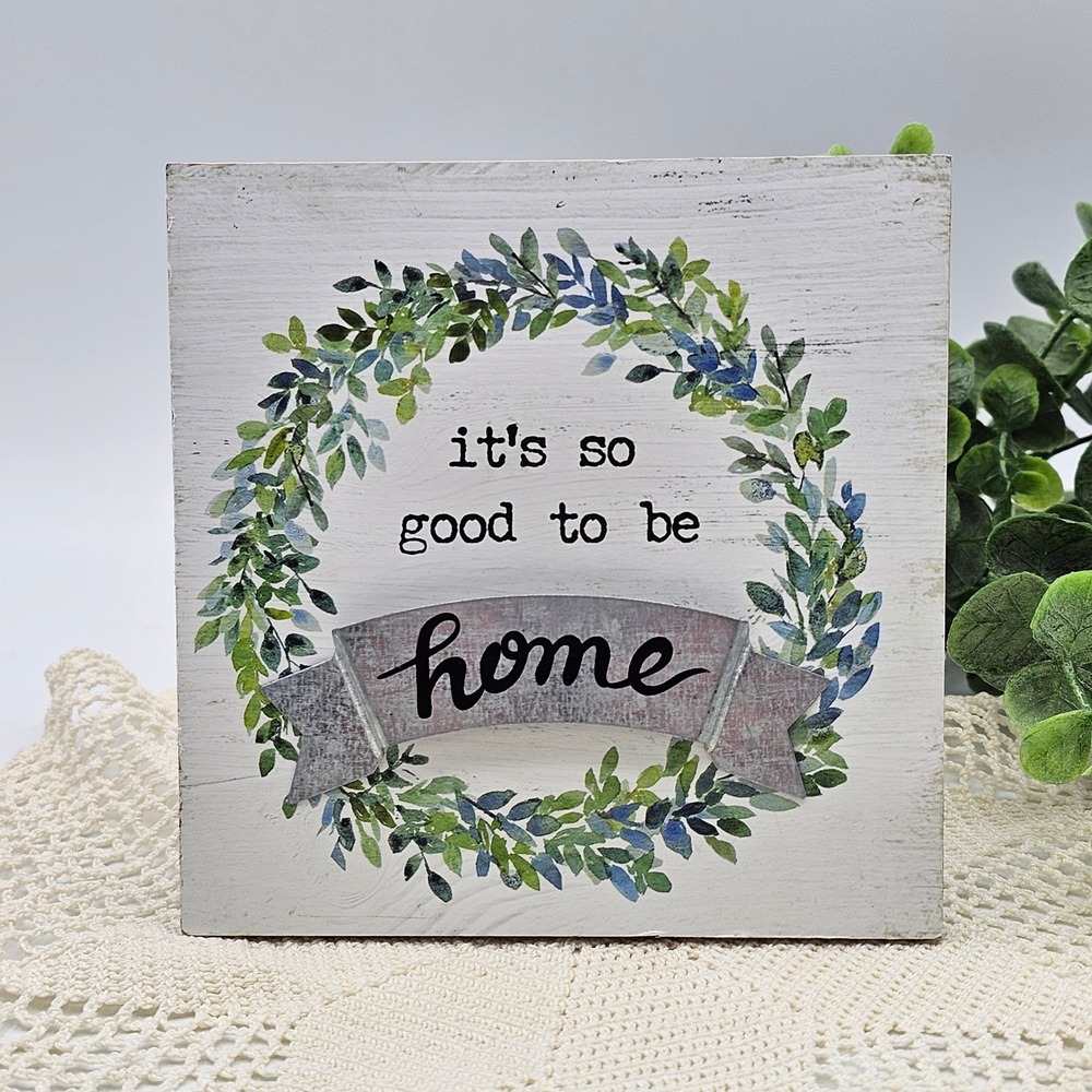It's So Good to Be Home Wood Block Sign Farmhouse Wreath Shelf Decor 4.75"